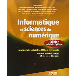 Informatique et sciences du numérique : Édition spéciale Python ! Manuel de spécialité ISN en terminale, Avec des exercices corr